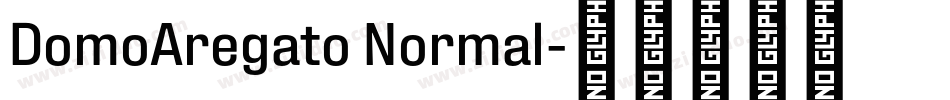 DomoAregato Normal字体转换